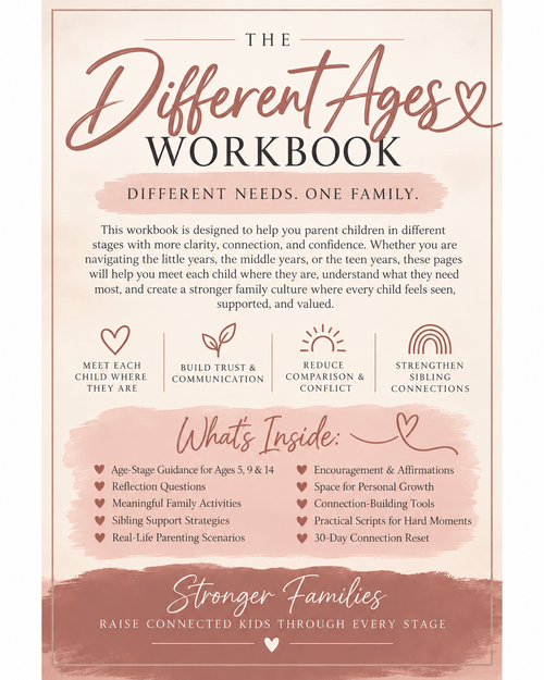Different Ages, Different Needs, One Family | Parenting Workbook PDF